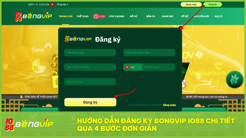 Với 4 bước hướng dẫn đăng ký BongVip đơn giản bạn có thể sở hữu tài khoản nhanh chóng và an toàn