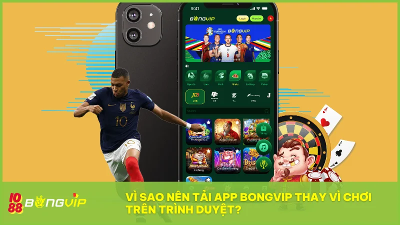 Trải nghiệm ứng dụng BongVip giúp bạn chơi mượt hơn, không bị chặn và nhận ưu đãi nhanh hơn